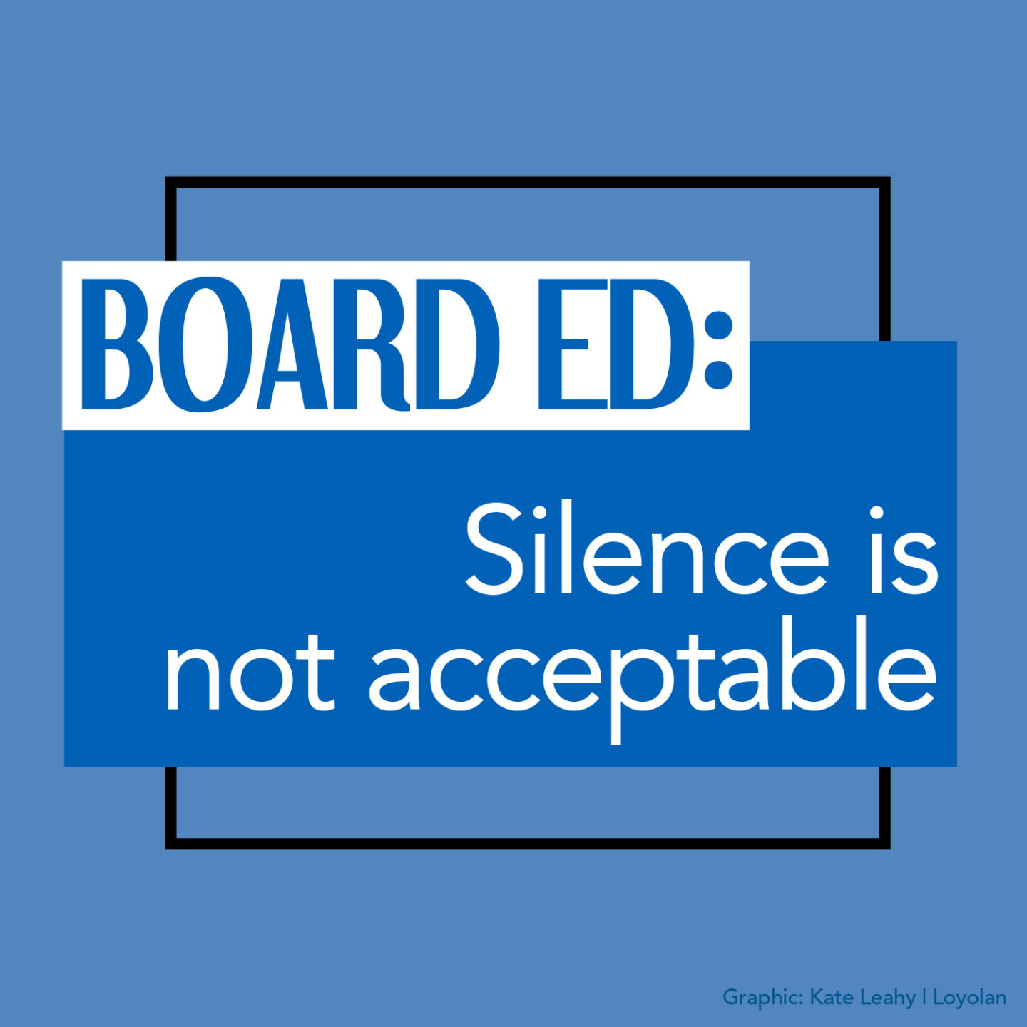 Board Ed: Silence is Not Acceptable